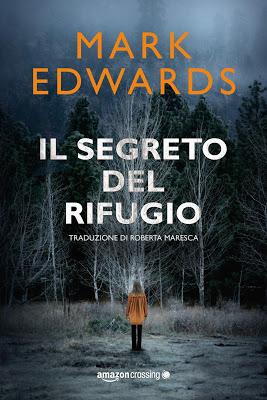 RECENSIONE - Il segreto del rifugio di Mark Edwards | Amazon Publishing RECENSIONE - Il segreto del rifugio di Mark Edwards | Amazon Publishing