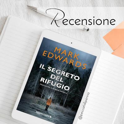 RECENSIONE - Il segreto del rifugio di Mark Edwards | Amazon Publishing RECENSIONE - Il segreto del rifugio di Mark Edwards | Amazon Publishing