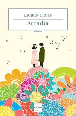 Arcadia di Lauren Groff - Briciola e la speranza Arcadia di Lauren Groff - Briciola e la speranza