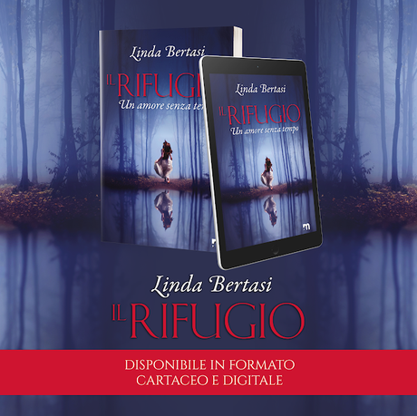 Segnalazione + Review Party - IL RIFUGIO - UN AMORE SEMZA TEMPO di Linda Bertasi Segnalazione + Review Party - IL RIFUGIO - UN AMORE SEMZA TEMPO di Linda Bertasi