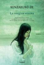 Avvistamento: La Vergine Eterna di Oe Kenzaburo Avvistamento: La Vergine Eterna di Oe Kenzaburo