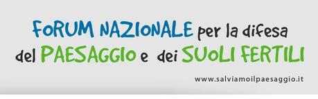 Salviamo il paesaggio: forum nazionale per la difesa del paesaggio e dei suoli fertili