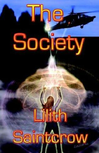 book cover of 

The Society 

 (Society, book 1)

by

Lilith Saintcrow