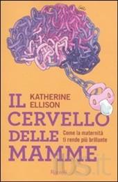 Ho letto: Il cervello delle mamme