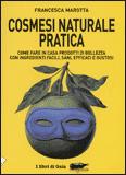 Cosmesi Naturale Pratica