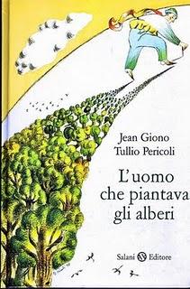 L'uomo che piantava gli alberi e il nostro futuro