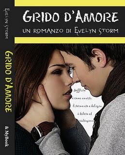 Segnalazione Libresca + Intervista all'autrice: GRIDO D'AMORE di Evelyn Storm