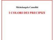 libro giorno: colori precipizi" Camelliti Michelangelo (LietoColle Collana Aretusa, progetto Giardini della Minerva cura