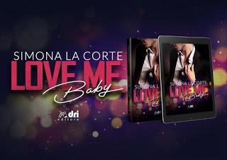 Cover Reveal - LOVE ME, BABY di Simona La Corte Cover Reveal - LOVE ME, BABY di Simona La Corte