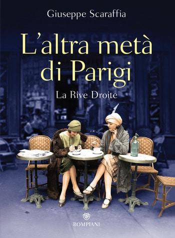 Recensione di L’altra metà di Parigi di Giuseppe Scaraffia Recensione di L’altra metà di Parigi di Giuseppe Scaraffia