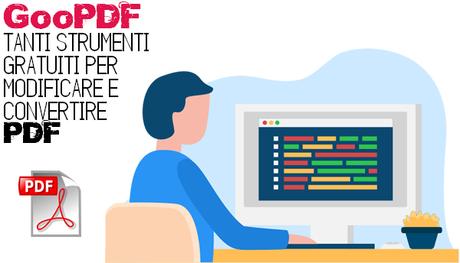 GooPDF | tanti strumenti gratuiti per modificare e convertire PDF GooPDF | tanti strumenti gratuiti per modificare e convertire PDF
