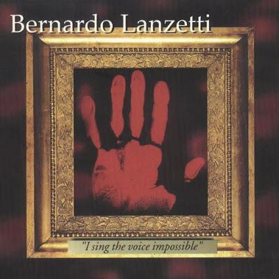 BERNARDO LANZETTI - in digitale finalmente l'album BERNARDO LANZETTI digitale finalmente l'album SING VOICE IMPOSSIBLE