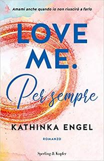 Recensione Love me - Per sempre di Kathinka Engel Recensione Love me - Per sempre di Kathinka Engel