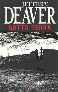 Sotto terra (Jeffrey Deaver)