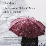 L’inverno che Helen O’Mara smise di sognare
