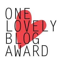 ONE LOVELY BLOG AWARD ONE LOVELY BLOG AWARD