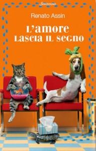 in libreria: L'amore lascia il segno e Donne che abbaiano e mordono