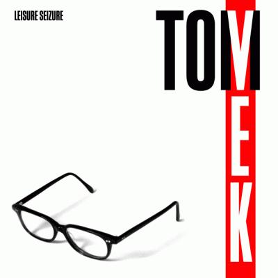 TOM VEK - Leisure Seizure