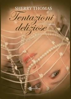 Anteprima: Tentazioni deliziose (Leggereditore) di Sherry Thomas