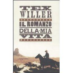 Tex Willer. Il romanzo della mia vita