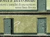 L'hotel zero stelle. Inferni paradisi scrittore senza fissa dimora, Tommaso Pincio, (Laterza). Intervento Nunzio Festa