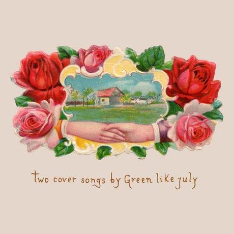 Green Like July – Two cover songs by Green Like July