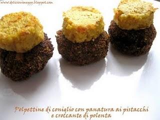 Polpettine di coniglio con panatura ai pistacchi e croccante di polenta