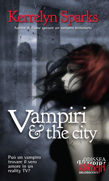 RECENSIONE: VAMPIRI & THE CITY ...