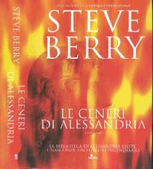 Steve Berry avvocato e scrittore statunitense spinto da due grandi passioni, la storia e la narrativa,.