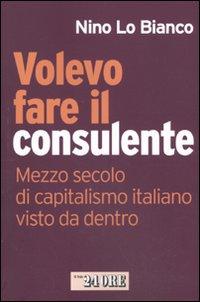 Nino Lo Bianco: Volevo fare il consulente