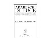 “Arabeschi Luce”, Maria Grazia Maramotti