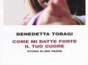 “Come batte forte cuore” Benedetta Tobagi