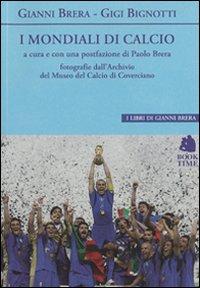 Il libro del giorno: I mondiali di calcio di Gianni Brera (Book Time)