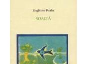 L’alchimia della parola. Guglielmo Peralta, “Soaltà” “Sognagione”