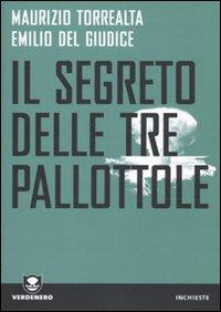 “Il segreto delle tre pallottole”, il nodo della fusione a freddo e dell’industria degli armamenti