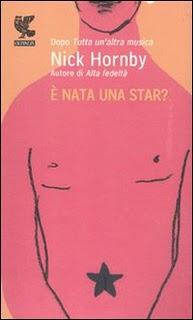 E’ nata una star? di Nick Hornby (Guanda)