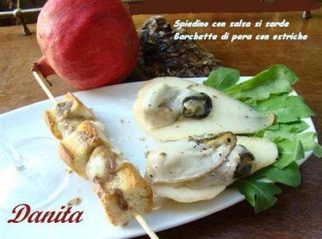 Spiedino con salsa di sarde con barchette alle ostriche