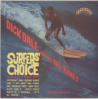 DICK DALE & his DEL-TONES - SURFERS' CHOICE (1962)