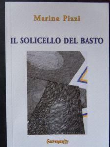 Il solicello del basto di Marina Pizzi