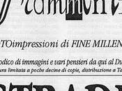 strade, quando parlava della fine millennio