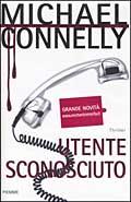 Quando la testa è in vacanza [1]. “Utente sconosciuto”: frappè a colazione e sesso con ritegno in Michael Connelly