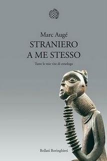 Straniero a me stesso di Marc Augé (Bollati Boringhieri)