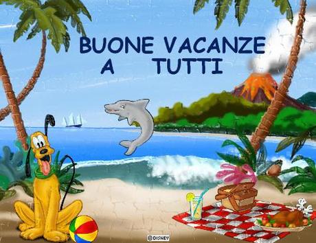 BUONE VACANZE!!!!!!