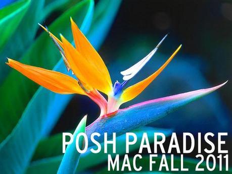 Mac Cosmetics : Posh Paradise Collection