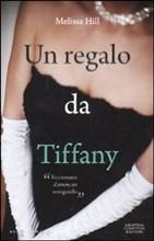 Un regalo da Tiffany Melissa Hill