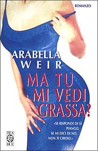 RECENSIONE: MA TU MI VEDI GRASSA? ...