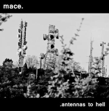 Mace-antennas To Hell