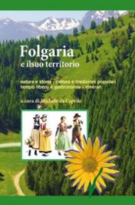 Recensione: “I segreti di Folgaria tra storia e tradizioni popolari” a cura di Michele da Caprile – la tribuna di Treviso