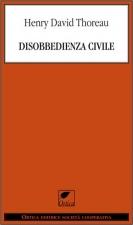 Novità editoriale: DISOBBEDIENZA CIVILE - di Henry David Thoreau