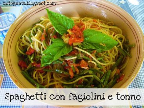 Spaghetti con fagiolini e tonno...quid pro quo